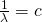 \frac{1}{\lambda} = c