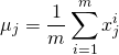 \[\mu_j = \frac{1}{m}\sum_{i=1}^{m}x_j^{i}\]